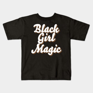 BLACK GIRL MAGIC Kids T-Shirt